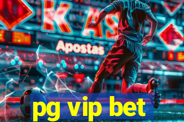 pg vip bet